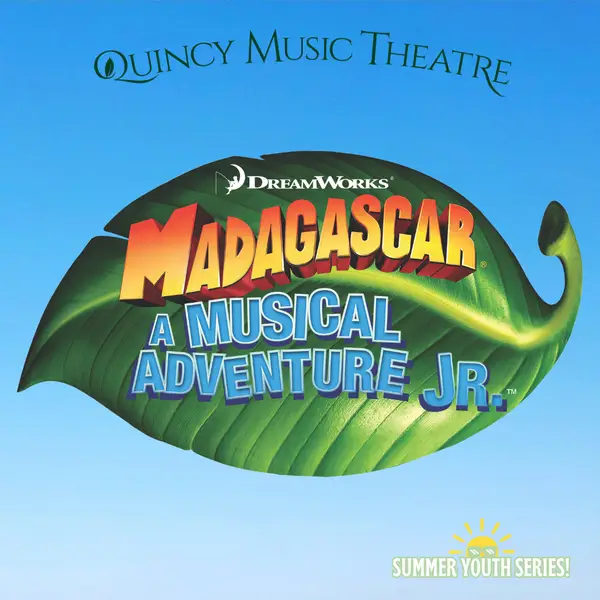 Madagascar A Musical Adventure JR poster Quincy Music Theatre June 2026 Quincy Florida