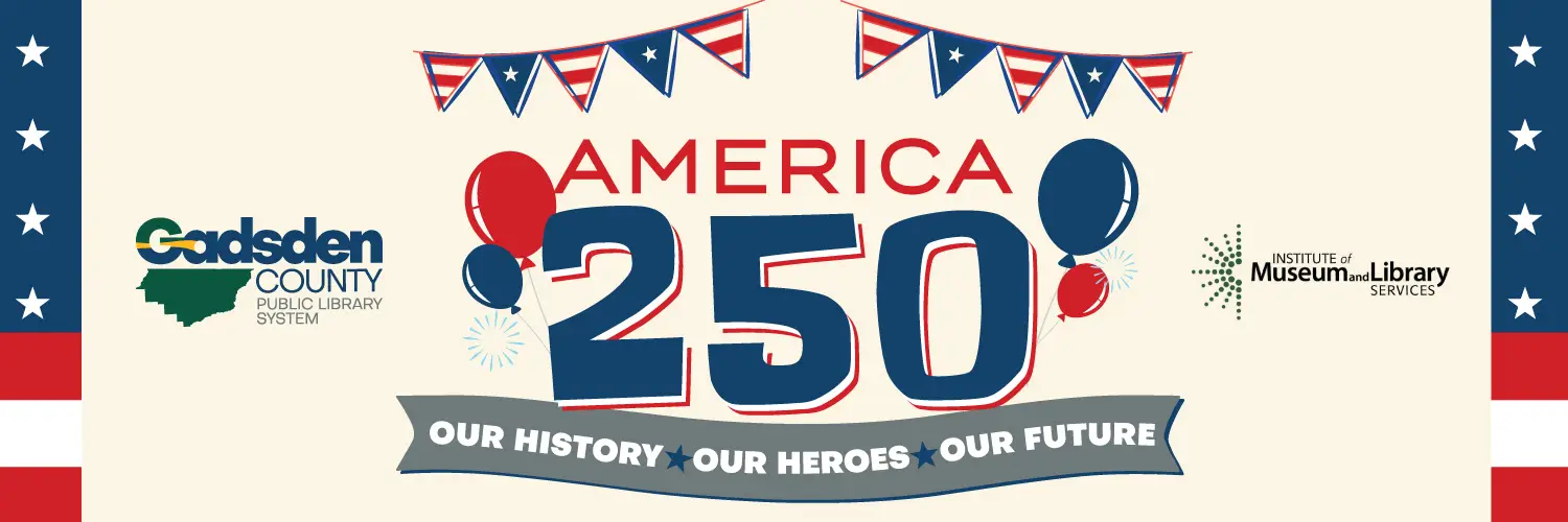 Gadsden County Library 250 Celebration